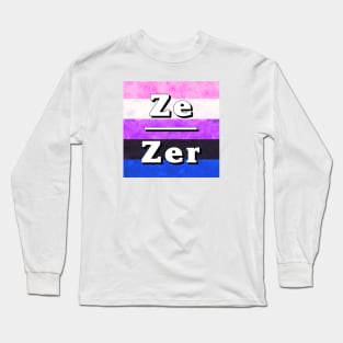 Ze-Zir Pronouns: Genderfluid Long Sleeve T-Shirt